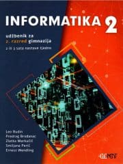 Informatika 2 : udžbenik za 2. razred gimnazija (2 ili 3 sata nastave tjedno)