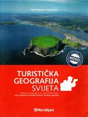 Turistička geografija svijeta : udžbenik iz geografije za III. razred srednjih škola, smjer hotelijersko-turistički tehničar i hotelijer ugostitelj