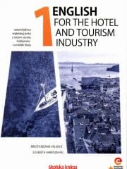 English for the Hotel and Tourism Industry 1 : radna bilježnica za engleski jezik za treći razred hotelijersko-turističke škole