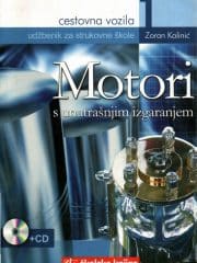 Cestovna vozila 1: motori s unutrašnjim izgaranjem: udžbenik za 2. i 3. razred srednje obrtničke i tehničke škole