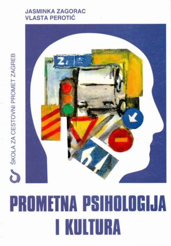 Prometna psihologija i kultura : udžbenik za 2. razred za zanimanja u cestovnom prometu
