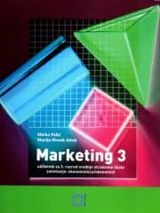 Marketing 3 : udžbenik za Marketing za 3. razred, ekonomisti