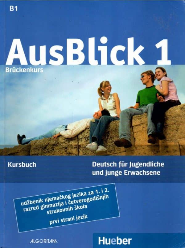 Ausblick 1, Brückenkurs: udžbenik njemačkog jezika za 1. i 2. razred gimnazija i četverogodišnjih strukovnih škola, 1. strani jezik