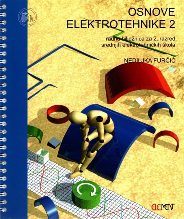 Osnove elektrotehnike 2 : radna bilježnica za 2. razred srednjih elektrotehničkih škola