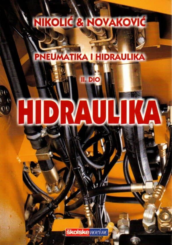 Pneumatika i hidraulika 2. dio - Hidraulika