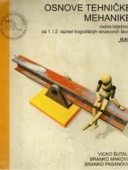 Osnove tehničke mehanike : radna bilježnica za 1. i 2. razred trogodišnjih strukovnih škola (JMO)