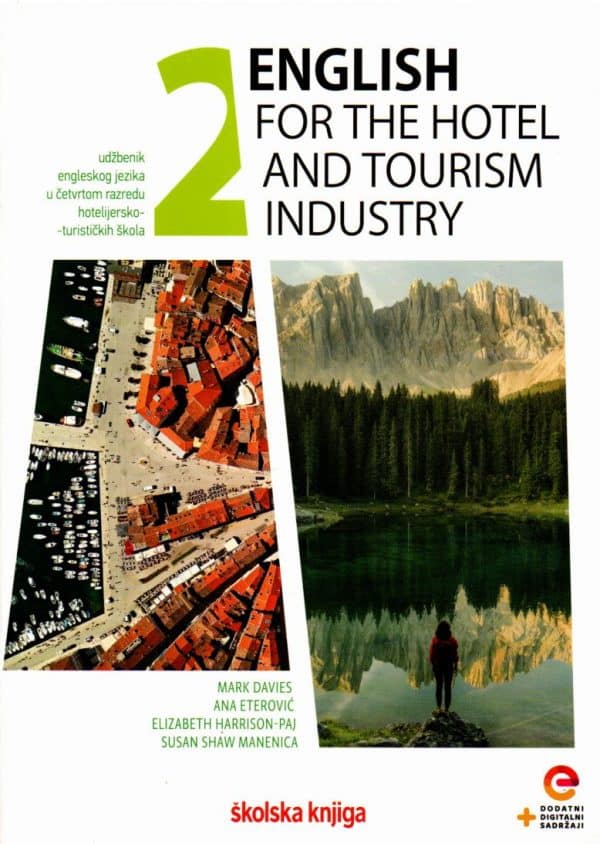 English for the Hotel and Tourism Industry 2 : udžbenik engleskoga jezika u četvrtom razredu hotelijersko-turističkih škola s dodatnim digitalnim sadržajima