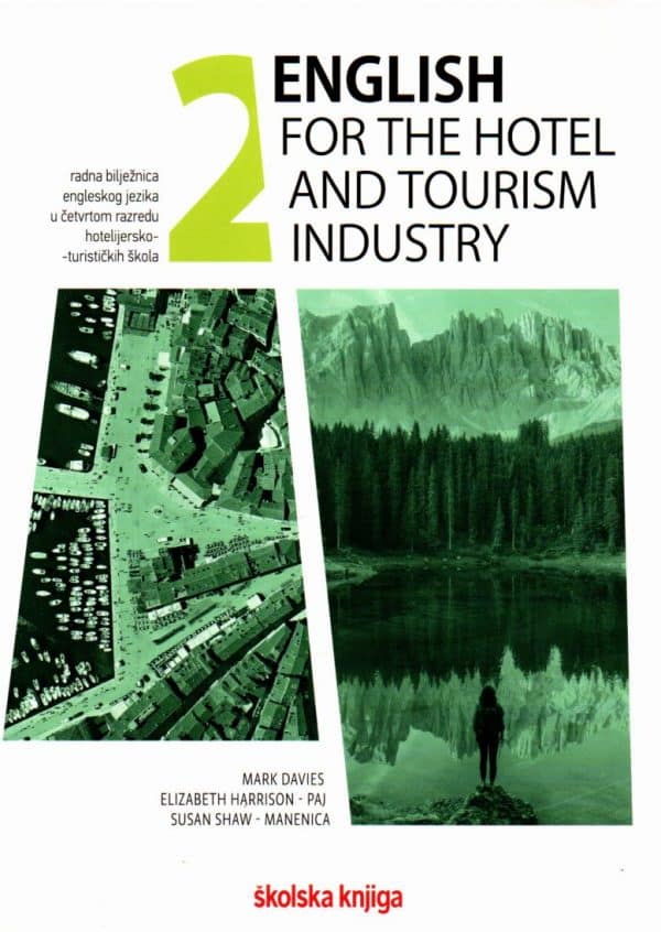 English for the Hotel and Tourism Industry 2 - radna bilježnica za engleski jezik za četvrti razred hotelijersko-turističke škole
