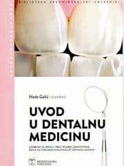 Uvod u dentalnu medicinu : udžbenik za drugi i treći razred zdravstvene škole za stjecanje kvalifikacije dentalni asistent