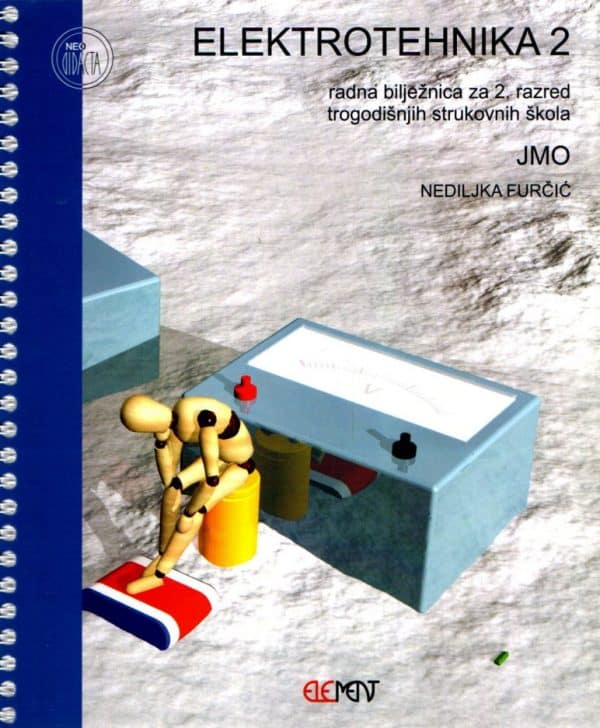 Elektrotehnika 2 : radna bilježnica za 2. razred trogodišnjih strukovnih škola (JMO)
