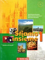 STIAMO INSIEME 1 : radna bilježnica uz udžbenik talijanskog jezika