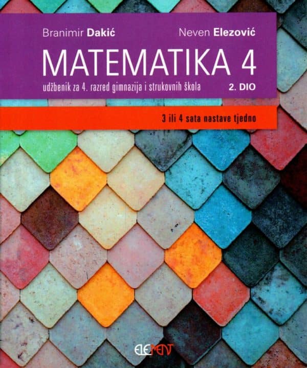 Matematika 4 2. dio : udžbenik za 4. razred gimnazija i strukovnih škola (3 ili 4 sata nastave tjedno)