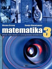 Matematika 3 : udžbenik i zbirka zadataka za 3. razred ugostiteljsko-turističkih škola