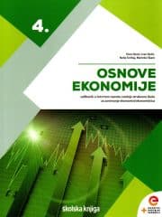Osnove ekonomije 4 : udžbenik u četvrtom razredu srednje strukovne škole za zanimanje ekonomist/ekonomistica s dodatnim digitalnim sadržajima