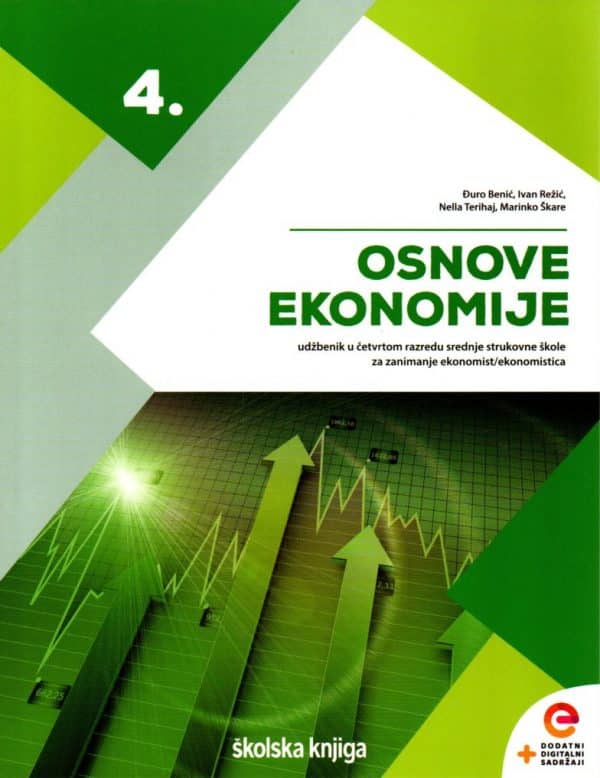 Osnove ekonomije 4 : udžbenik u četvrtom razredu srednje strukovne škole za zanimanje ekonomist/ekonomistica s dodatnim digitalnim sadržajima