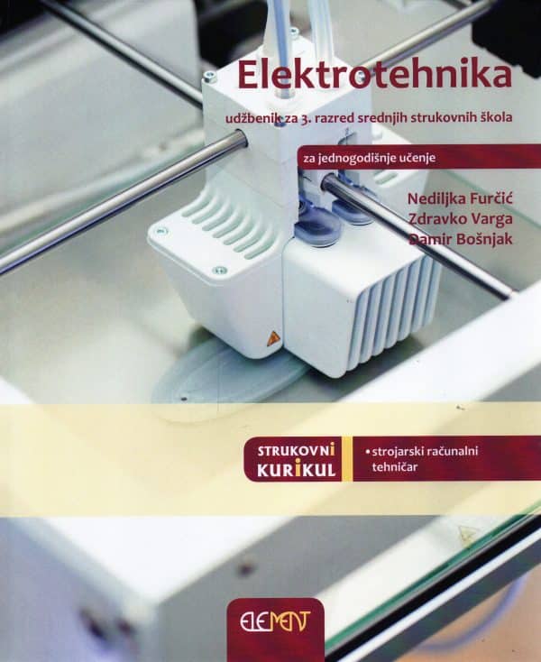 Elektrotehnika : udžbenik za 3. razred srednjih strukovnih škola za zanimanje strojarski računalni tehničar