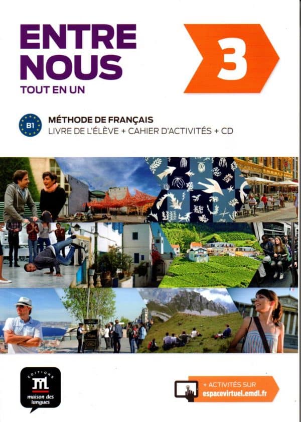 Entre nous 3 : udžbenik za francuski jezik, 3. i/ili 4. razred gimnazija, prvi i drugi strani jezik (početno i napredno učenje)