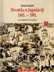 Hrvatska u Jugoslaviji 1945.-1991.: od zajedništva do razlaza