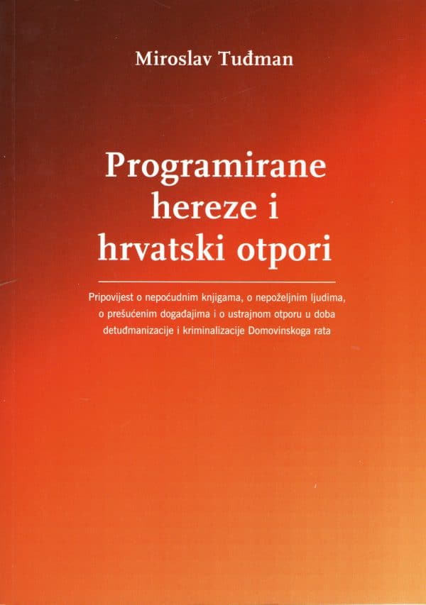 Programirane hereze i hrvatski otpori