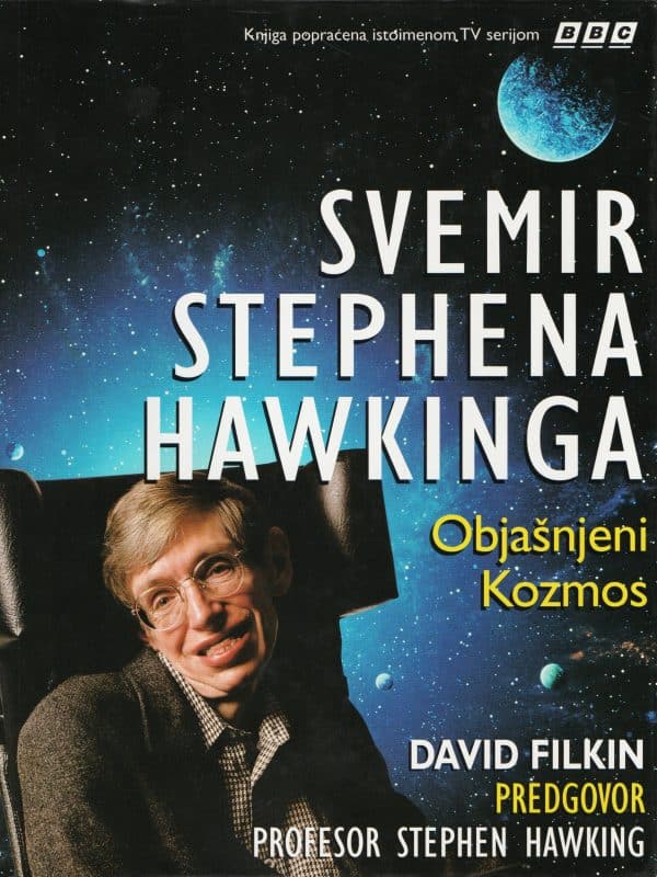 Svemir Stephena Hawkinga: objašnjeni kozmos
