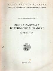 Zbirka zadataka iz tehničke mehanike II dio (kinematika)