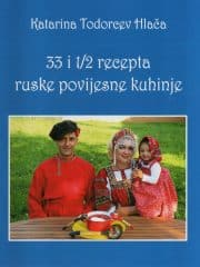 33 i 1/2 recepta ruske povijesne kuhinje