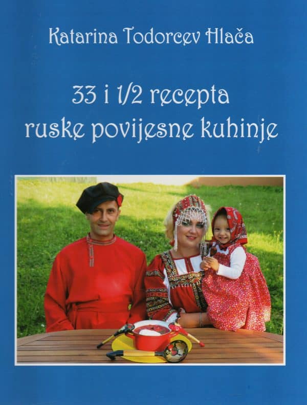 33 i 1/2 recepta ruske povijesne kuhinje