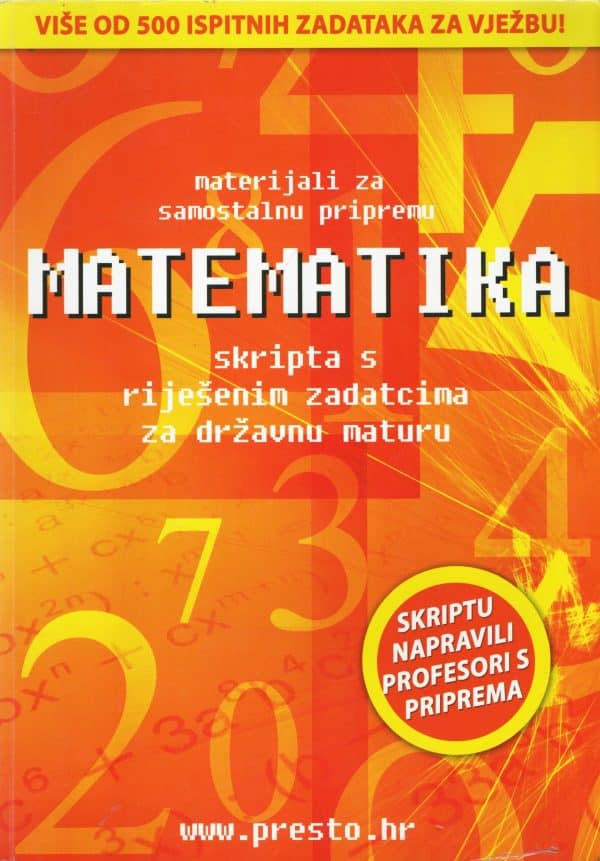 Matematika: skripta s riješenim zadatcima za državnu maturu