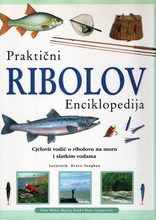 Praktični ribolov: enciklopedija
