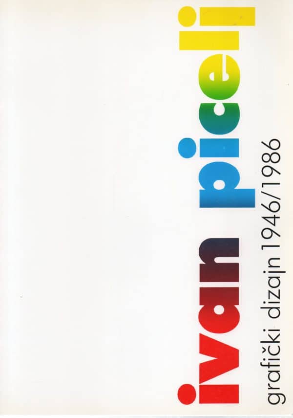 Ivan Picelj: grafički dizajn 1946/1986