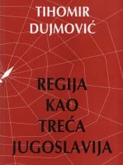 Regija kao Treća Jugoslavija
