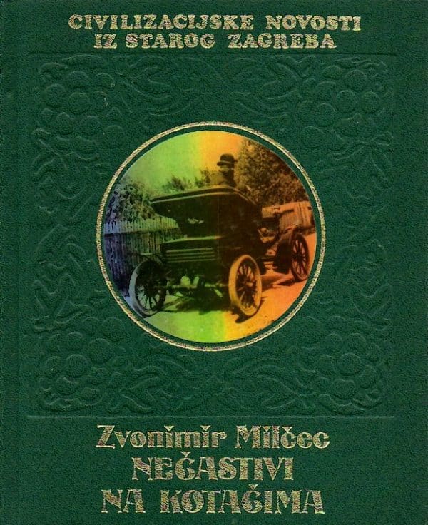Nečastivi na kotačima (civilizacijske novosti iz starog Zagreba)