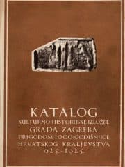 Katalog kulturno-historijske izložbe grada Zagreba