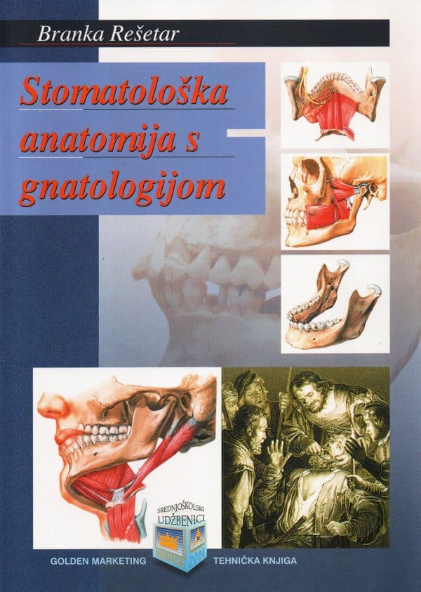 Stomatološka anatomija s gnatologijom : udžbenik za 2. razred zdravstvenih škola