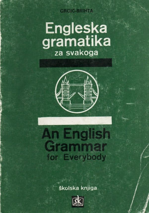 Engleska gramatika za svakoga; An English Grammar for Everybody