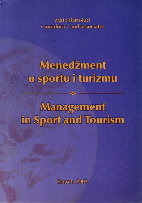 Menedžment u sportu i turizmu / Management in Sport and Tourism