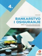 Bankarstvo i osiguranje 4: udžbenik u četvrtom razredu srednje strukovne škole za zanimanje ekonomist/ekonomistica