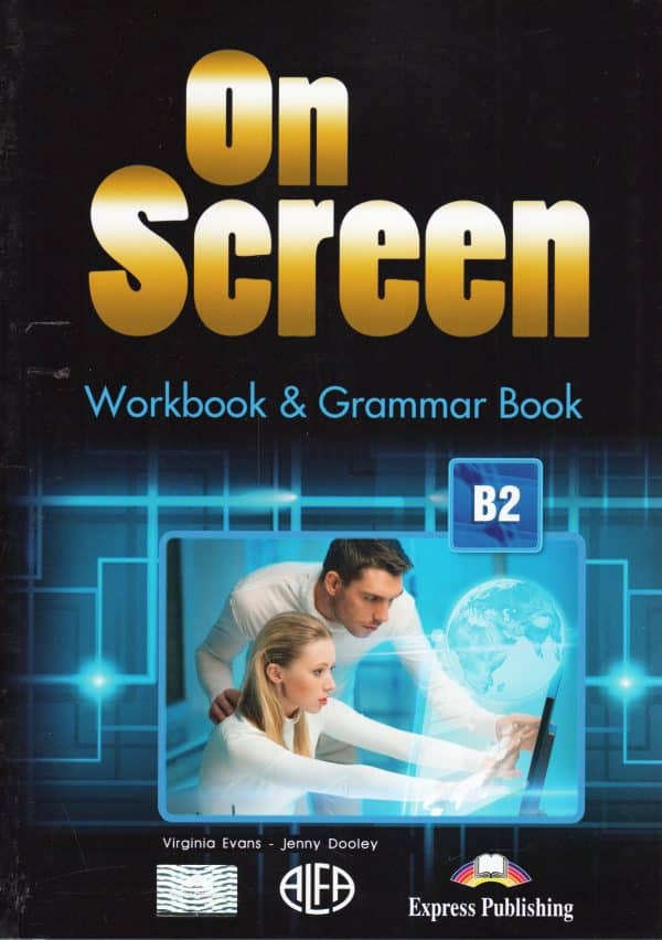 On Screen B2 : radna bilježnica iz engleskog jezika za 3. i 4..razred gimnazija i četverogodišnjih strukovnih škola