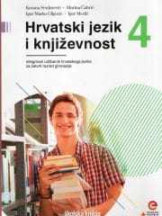Hrvatski jezik i književnost 4 : integrirani udžbenik hrvatskoga jezika