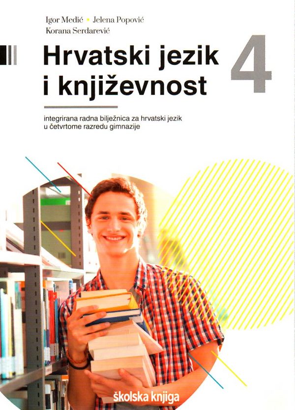Hrvatski jezik i književnost 4 : radna bilježnica uz integrirani udžbenik hrvatskoga jezika