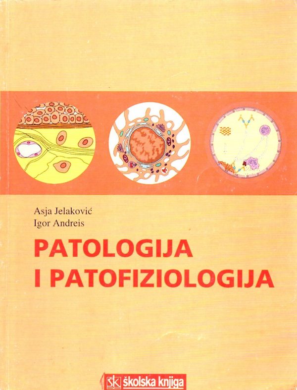 Patologija i patofiziologija : udžbenik za 2. i 4. razred srednje medicinske škole