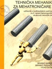 Tehnička mehanika za mehatroničare 2 : udžbenik s multimedijskim sadržajem za 2. razred četverogodišnjih strukovnih tehničkih škola