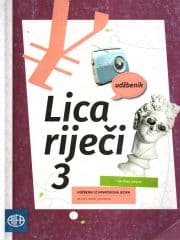 Lica riječi 3 : udžbenik iz hrvatskoga jezika za treći razred gimnazija i četverogodišnjih strukovnih škola (140 sati godišnje)