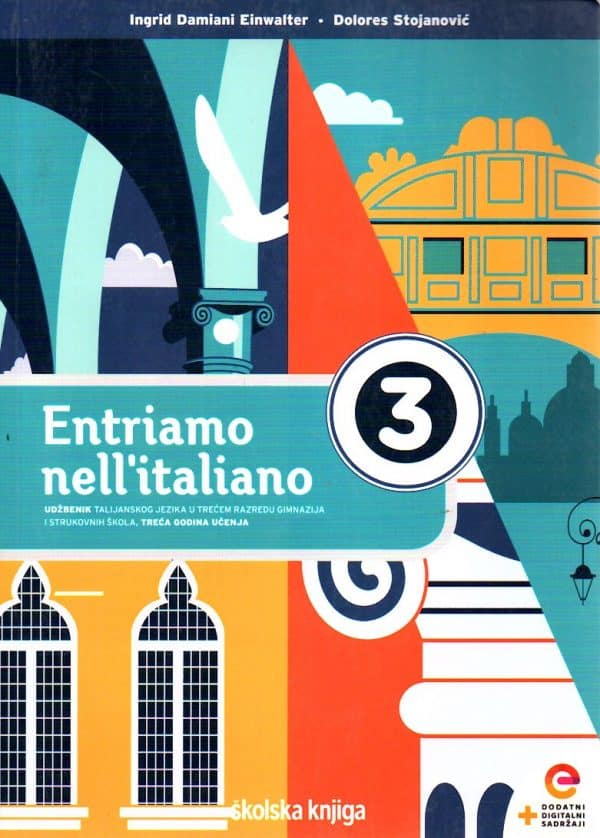 Entriamo nell'italiano 3 : udžbenik talijanskog jezika
