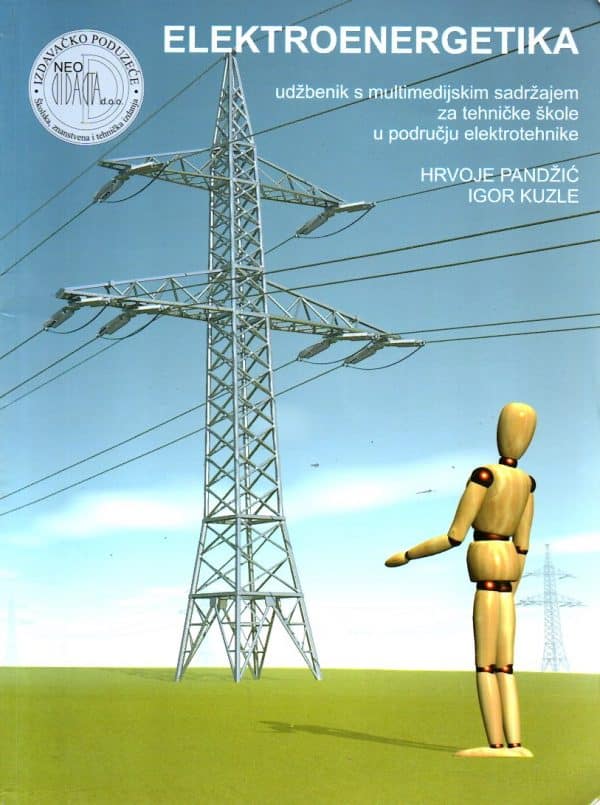 Elektroenergetika : udžbenik s multimedijskim sadržajem za tehničke škole u području elektrotehnike