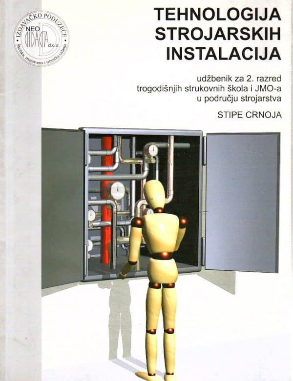 Tehnologija strojarskih instalacija : udžbenik za 2. razred trogodišnjih strukovnih škola i JMO-a u području strojarstva