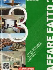 Affare fatto 3: udžbenik talijanskog jezika u trećem razredu četverogodišnjih strukovnih škola - 3. godina učenja, 2. strani jezik