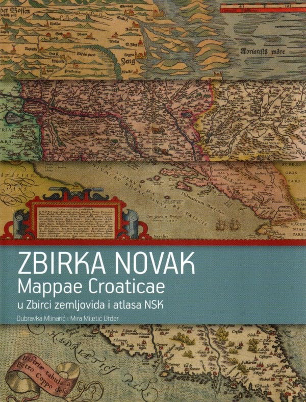 Zbirka Novak - Mappae Croaticae u Zbirci zemljovida i atlasa NSK