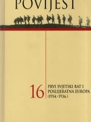 Povijest 16: Prvi svjetski rat i poslijeratna Europa (1914. - 1936.)