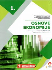 Osnove ekonomije 1: udžbenik s dodatnim digitalnim sadržajima u prvom razredu srednje strukovne škole za zanimanje ekonomist / ekonomistica